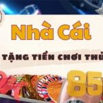 nhà cái tặng tiền chơi thử